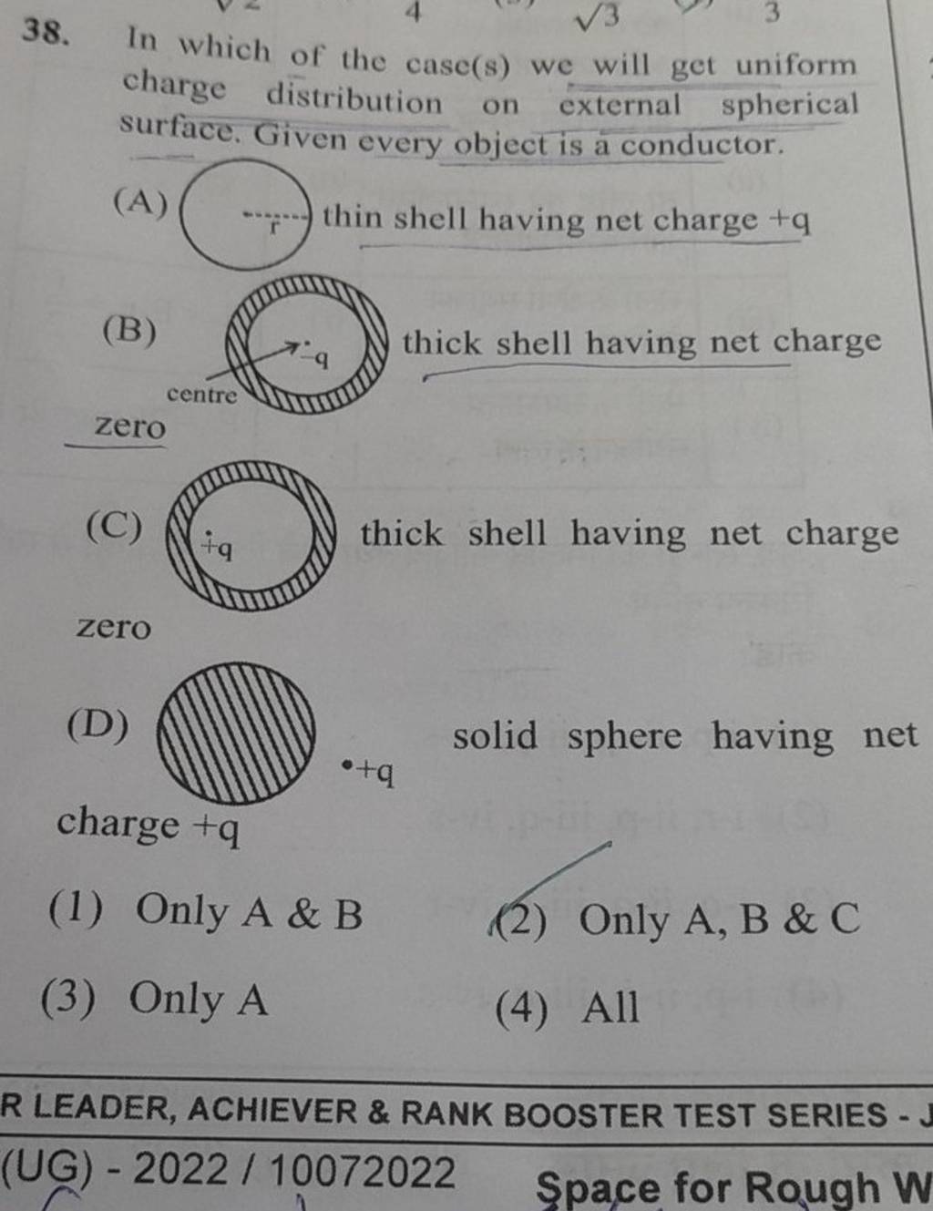 in-which-of-the-case-s-we-will-get-uniform-charge-distribution-on-extern