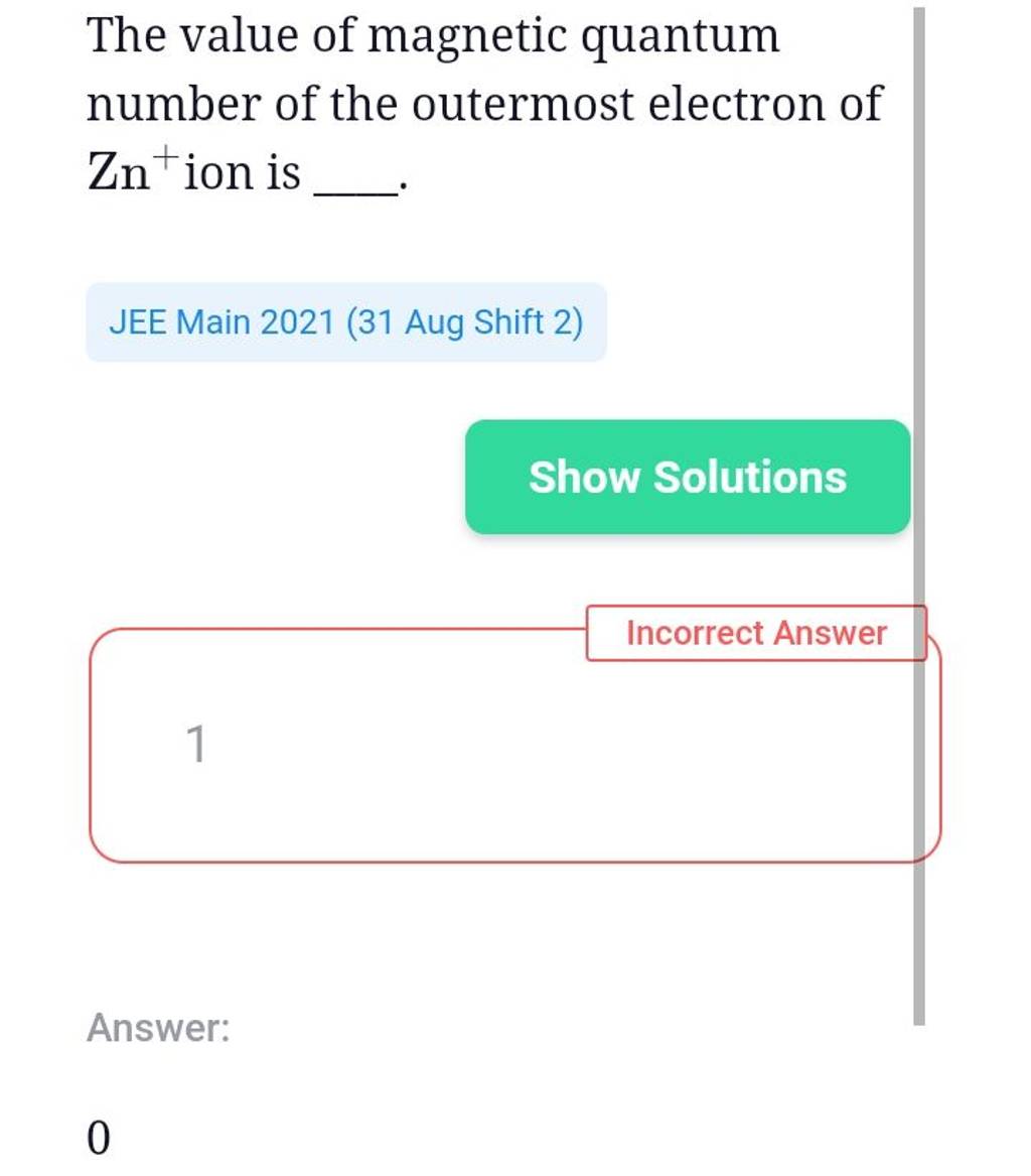 the-value-of-magnetic-quantum-number-of-the-outermost-electron-of-zn-ion