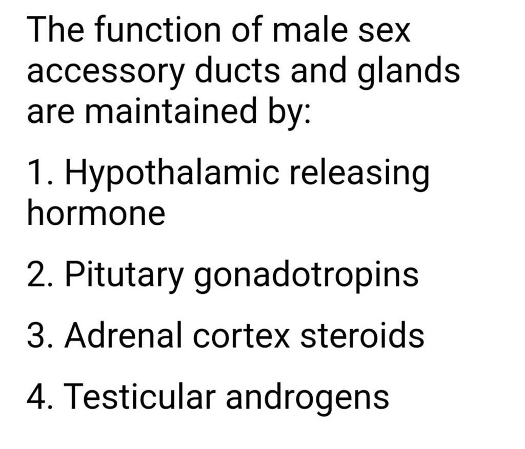 The function of male sex accessory ducts and glands are maintained by..