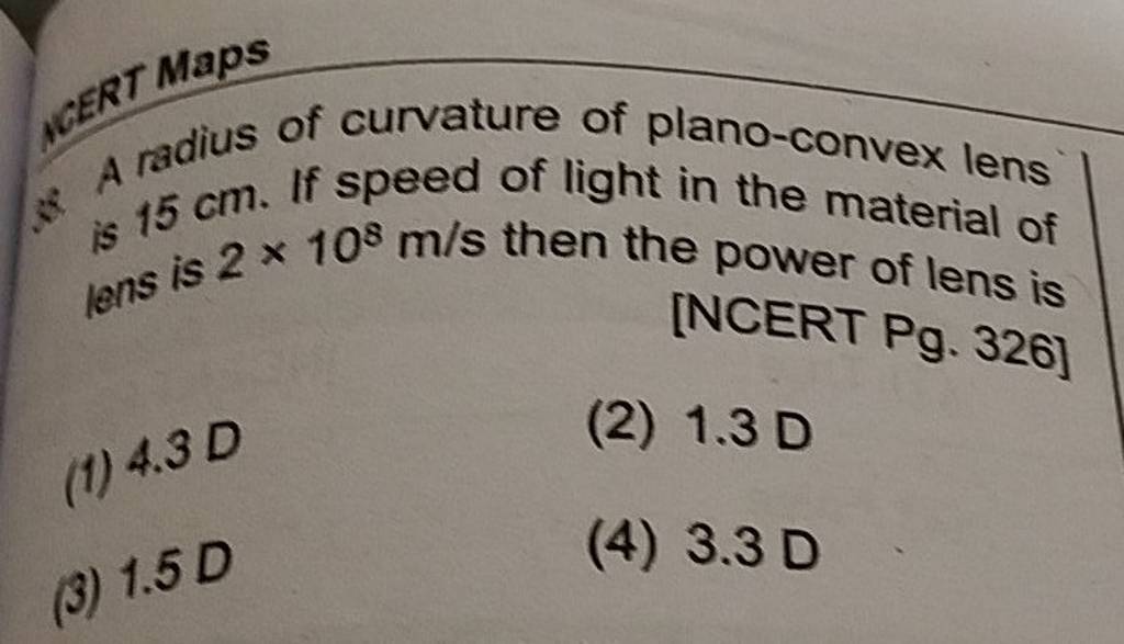 A radius of curvature of planoconvex lens A 15 cm. If speed of light in