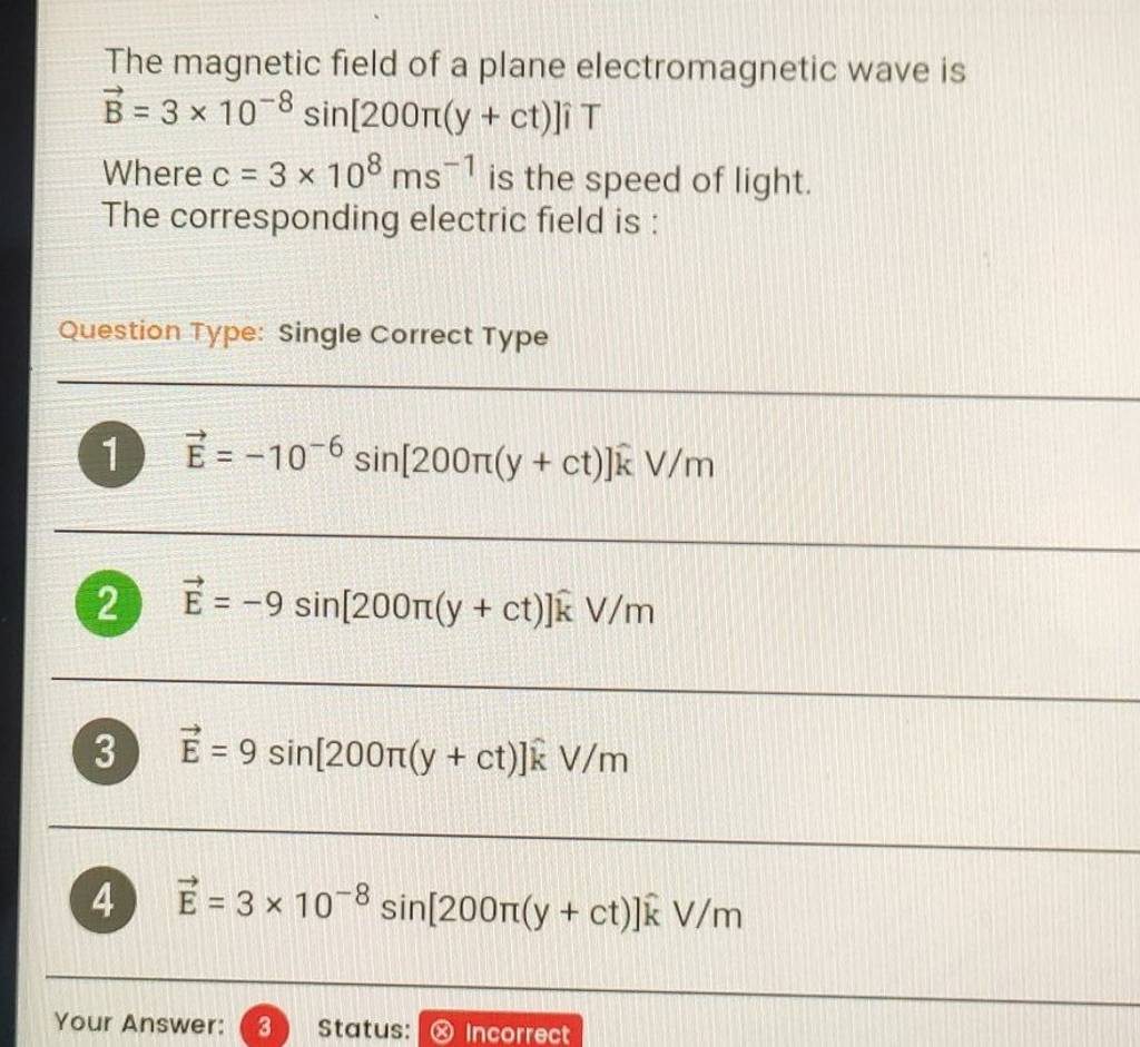 The Magnetic Field Of A Plane Electromagnetic Wave Is \vec{B}=3 \times 10..