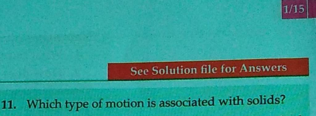 1-15-see-solution-file-for-answers-11-which-type-of-motion-is-associated