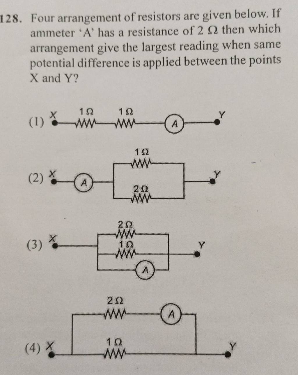 Four arrangement of resistors are given below. If ammeter ' A ' has a res..