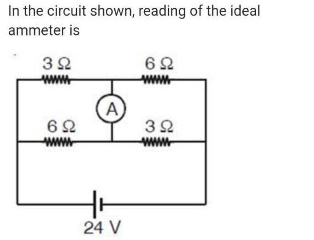 In The Circuit Shown Reading Of The Ideal Ammeter Is Filo