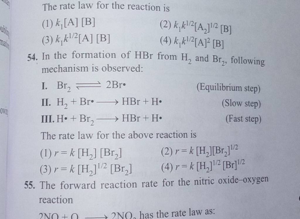 In the formation of HBr from H2 and Br2 , following mechanism is observe..