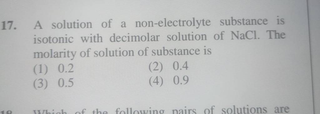 A Solution Of A Non-electrolyte Substance Is Isotonic With Decimolar Solu..