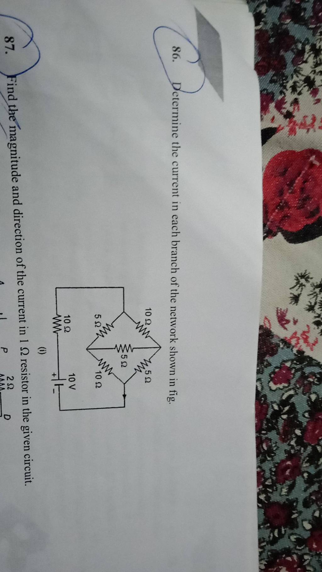 86 determine the current in each branch of the network shown in fig 87 