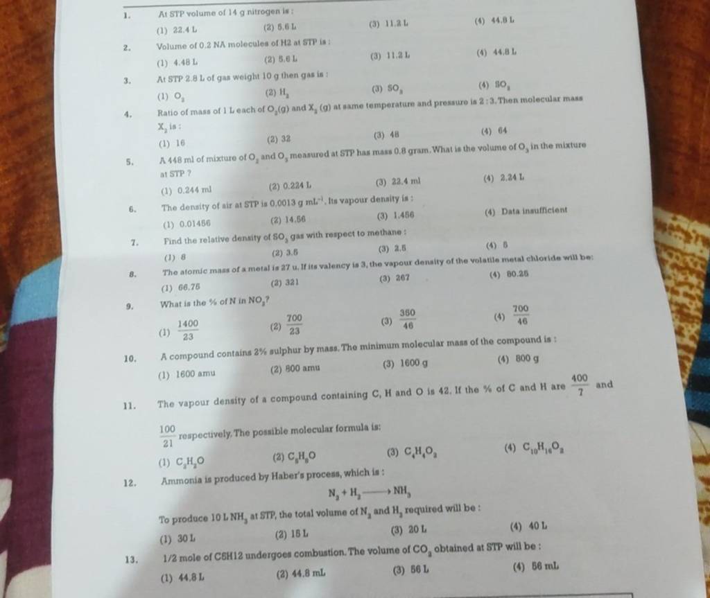 The density of air at STP is 0,0013 g mL−1, fte vapour denaity is Filo