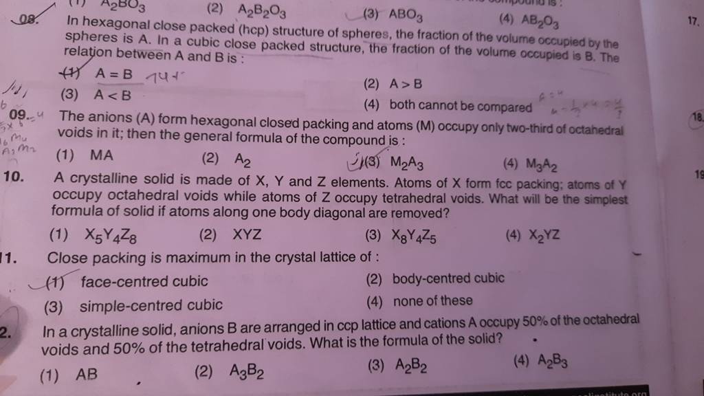 In A Crystalline Solid, Anions B Are Arranged In Ccp Lattice And Cations