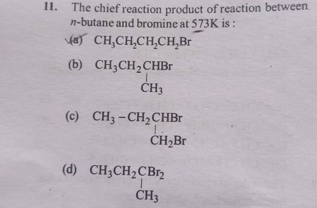 The chief reaction product of reaction between n-butane and bromine at 57..