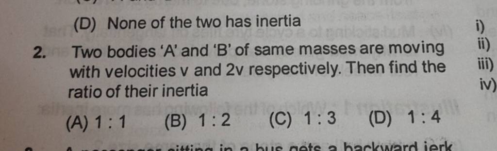 2. Two Bodies ' A ' And 'B' Of Same Masses Are Moving With Velocities V