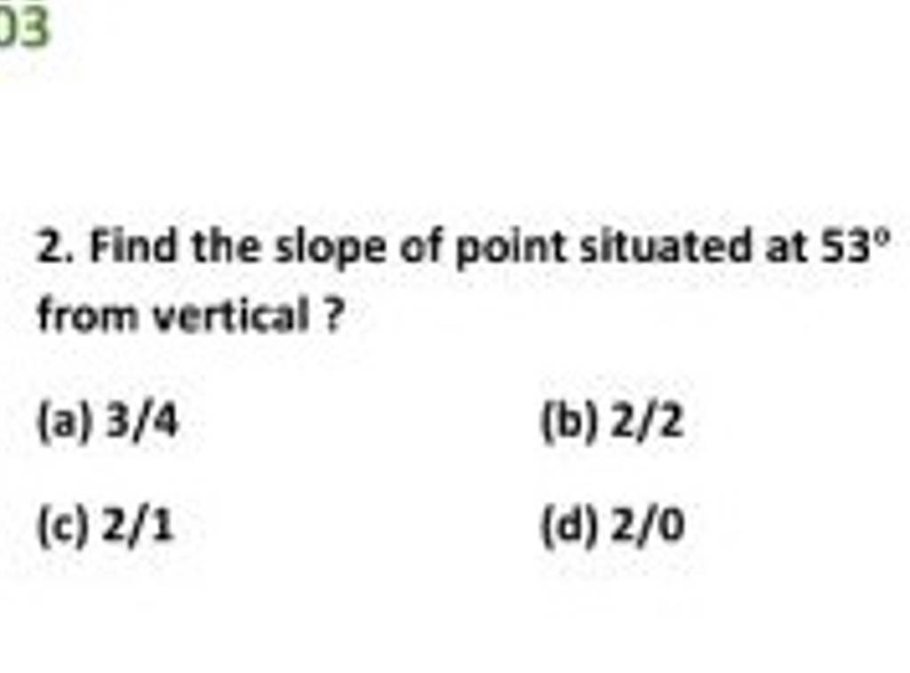 2-find-the-slope-of-point-situated-at-53-from-vertical-filo