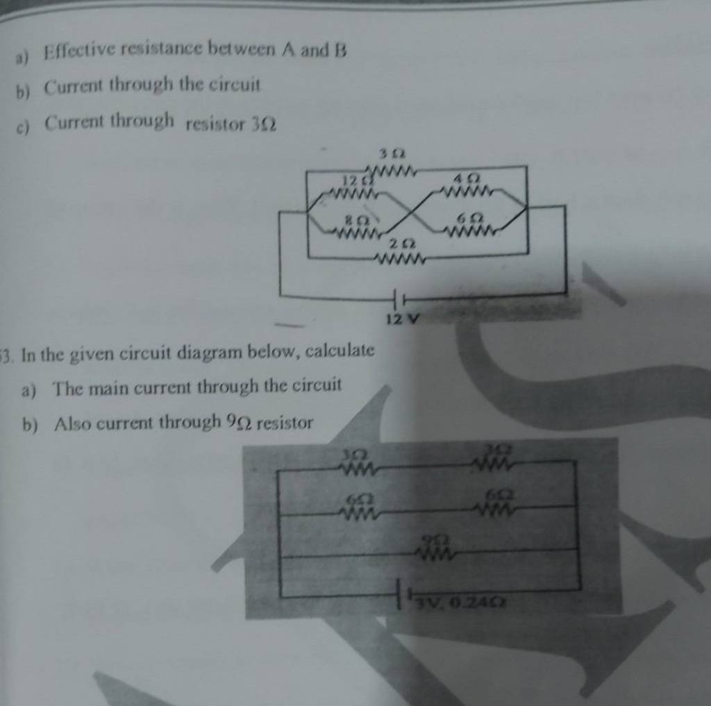 A) Effective Resistance Between A And B B) Current Through The Circuit C)..