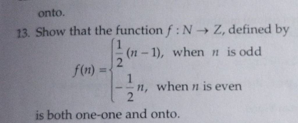 Onto 13 Show That The Function Fn→z Defined By Fn 21 N−1 When N 9325