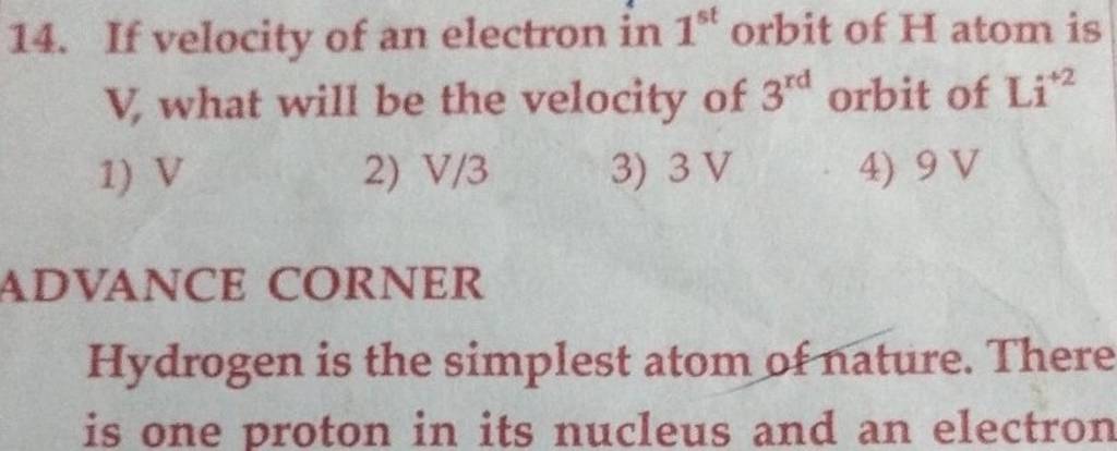 if-velocity-of-an-electron-in-1st-orbit-of-h-atom-is-v-what-will-be-the