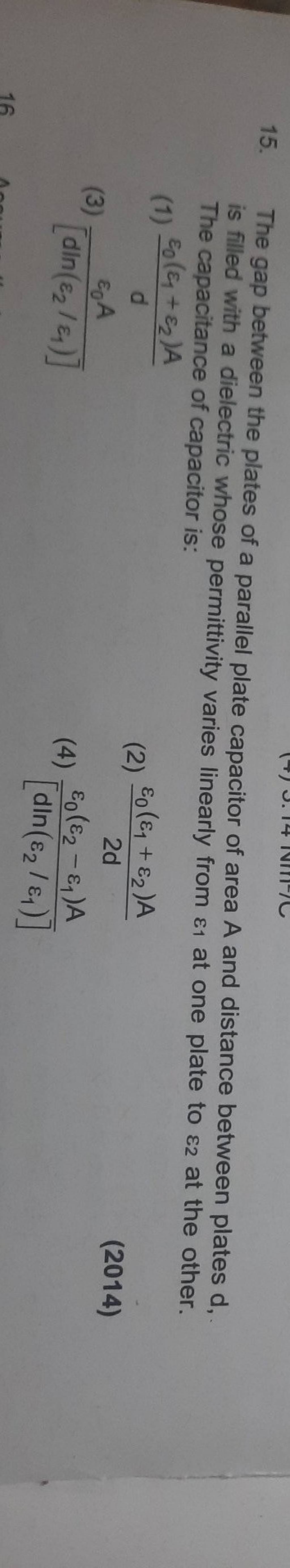 15 the gap between the plates of a parallel plate capacitor of area a an 