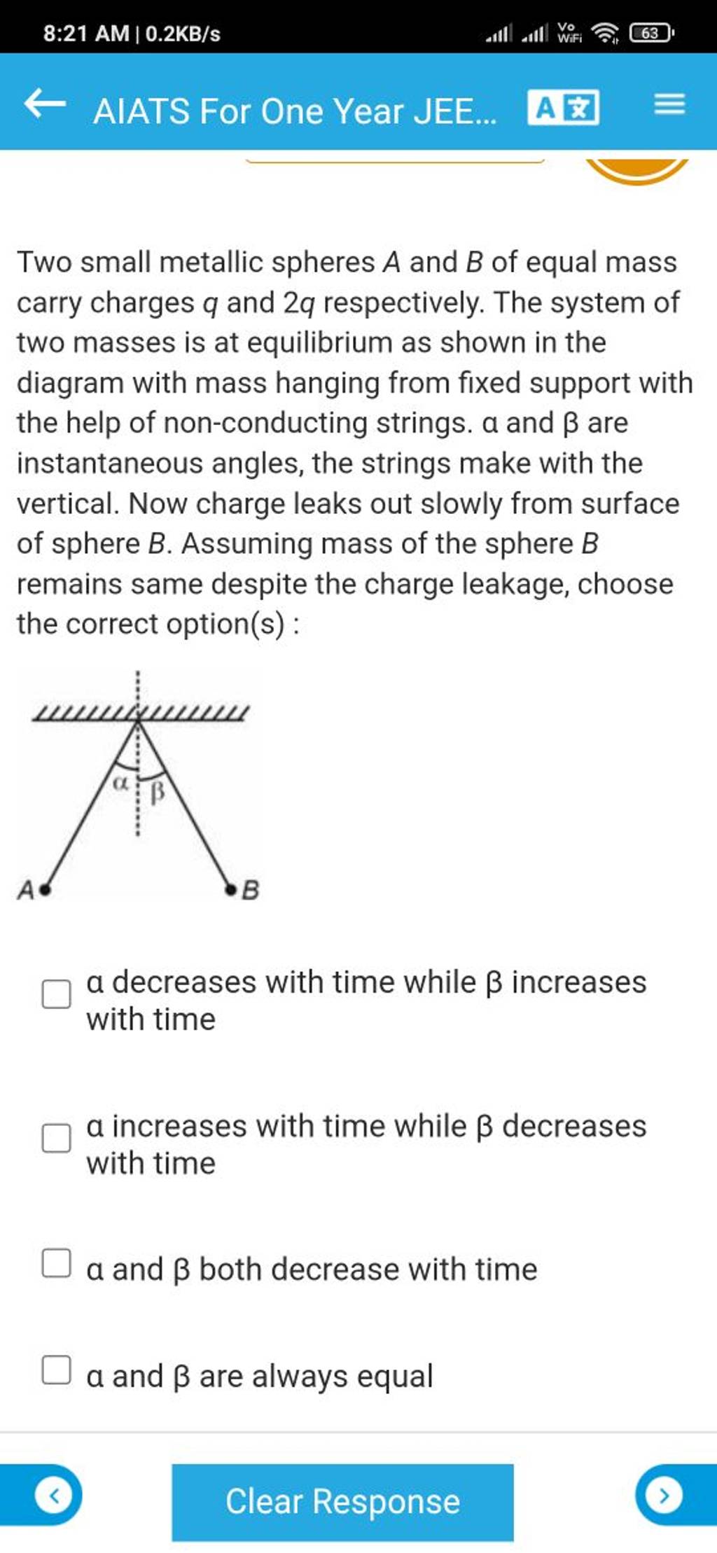 Two small metallic spheres A and B of equal mass carry charges q and 2q r..