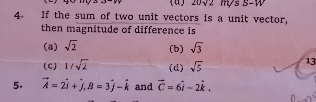 4-if-the-sum-of-two-unit-vectors-is-a-unit-vector-then-magnitude-of-dif