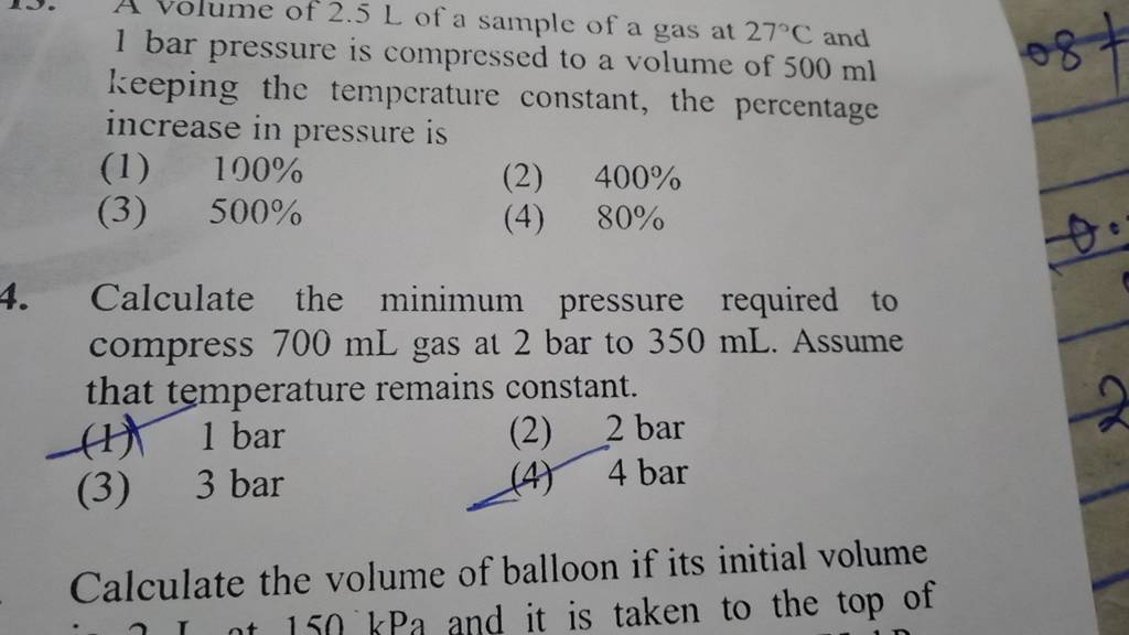 Calculate The Minimum Pressure Required To Compress 700 ML Gas At 2 Bar T calculate-the-minimum-pressure-required-to-compress-700-ml-gas-at-2-bar-t