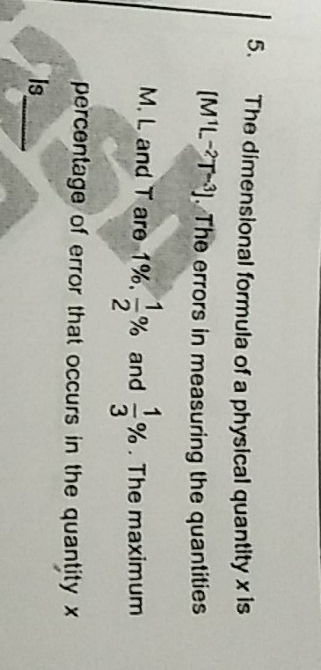 5 The Dimensional Formula Of A Physical Quantity X Is M1l 2t 3 The Er 5 The Dimensional Formula Of A Physical Quantity X Is M1l 2t 3 The Er
