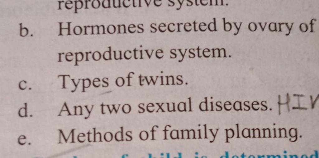 B. Hormones Secreted By Ovary Of Reproductive System. C. Types Of Twins.