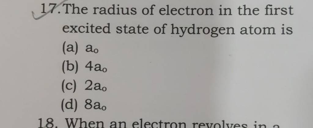 The Radius Of Electron In The First Excited State Of Hydrogen Atom Is