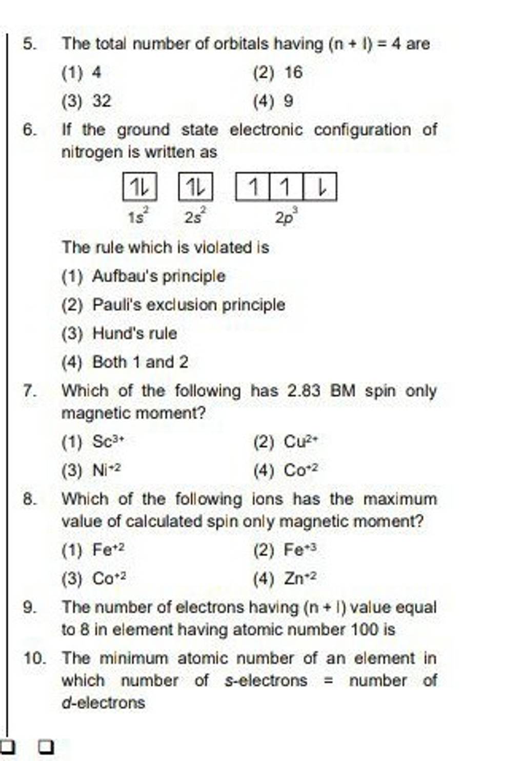 If the ground state electronic configuration of nitrogen is written as 11..