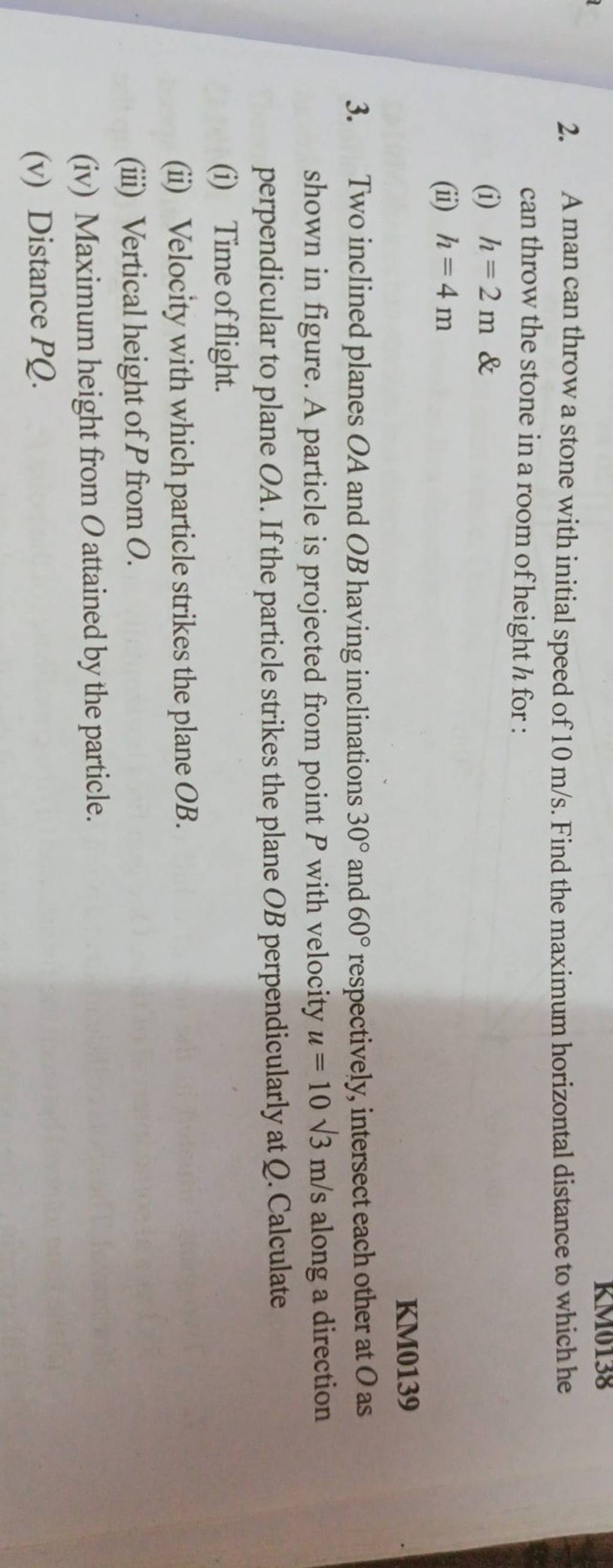 A man can throw a stone with initial speed of 10 m/s. Find the maximum ho..