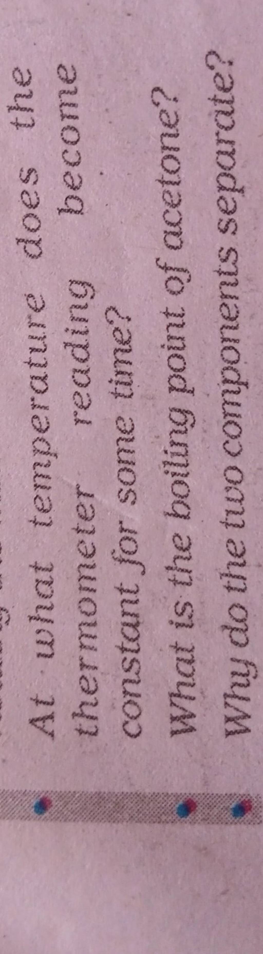 At what temperature does the thermometer reading constant for some..