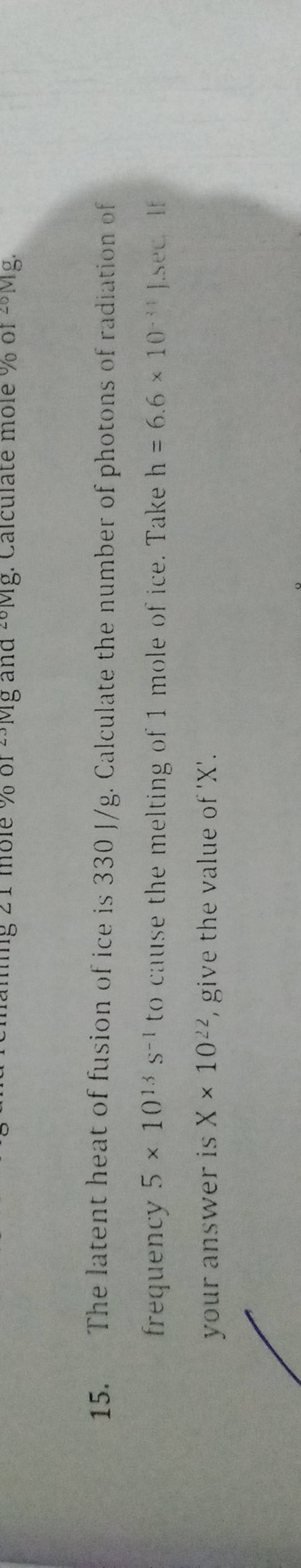 15-the-latent-heat-of-fusion-of-ice-is-330l-g-calculate-the-number-of-p