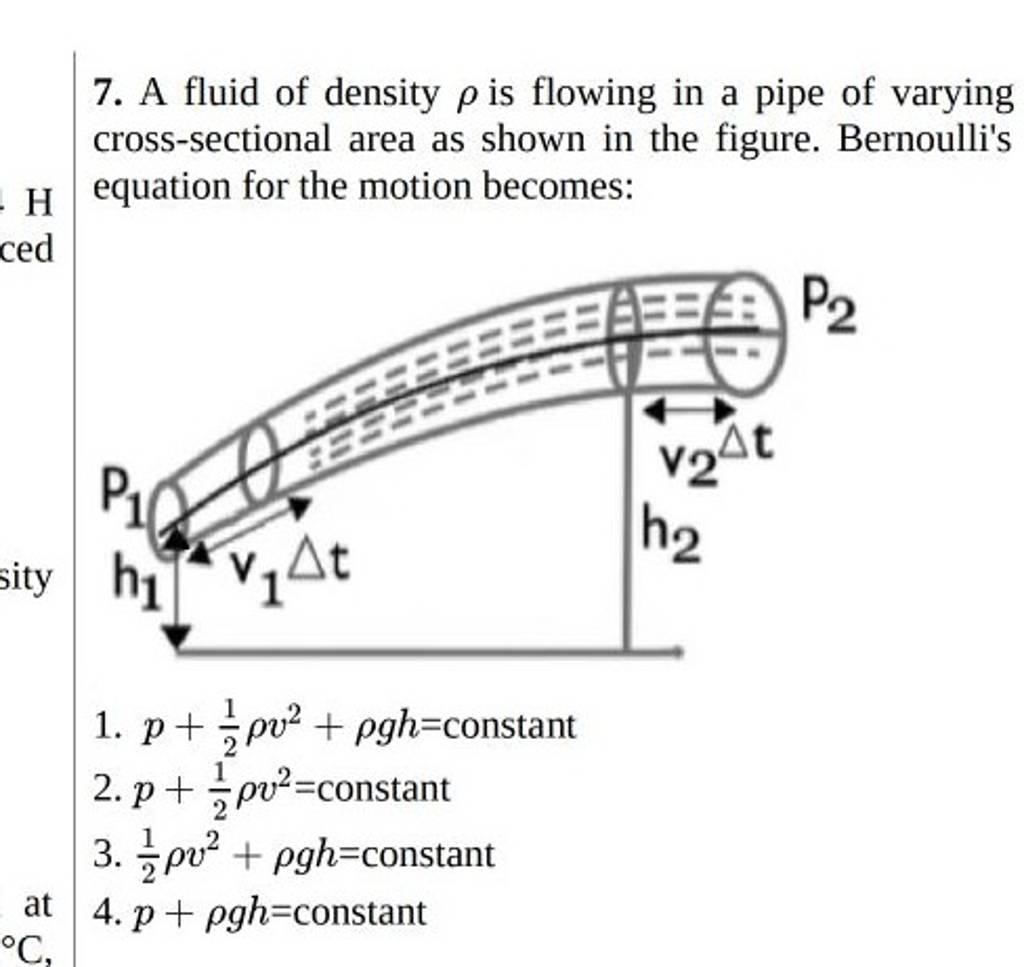 7. A fluid of density ρ is flowing in a pipe of varying crosssectional a..