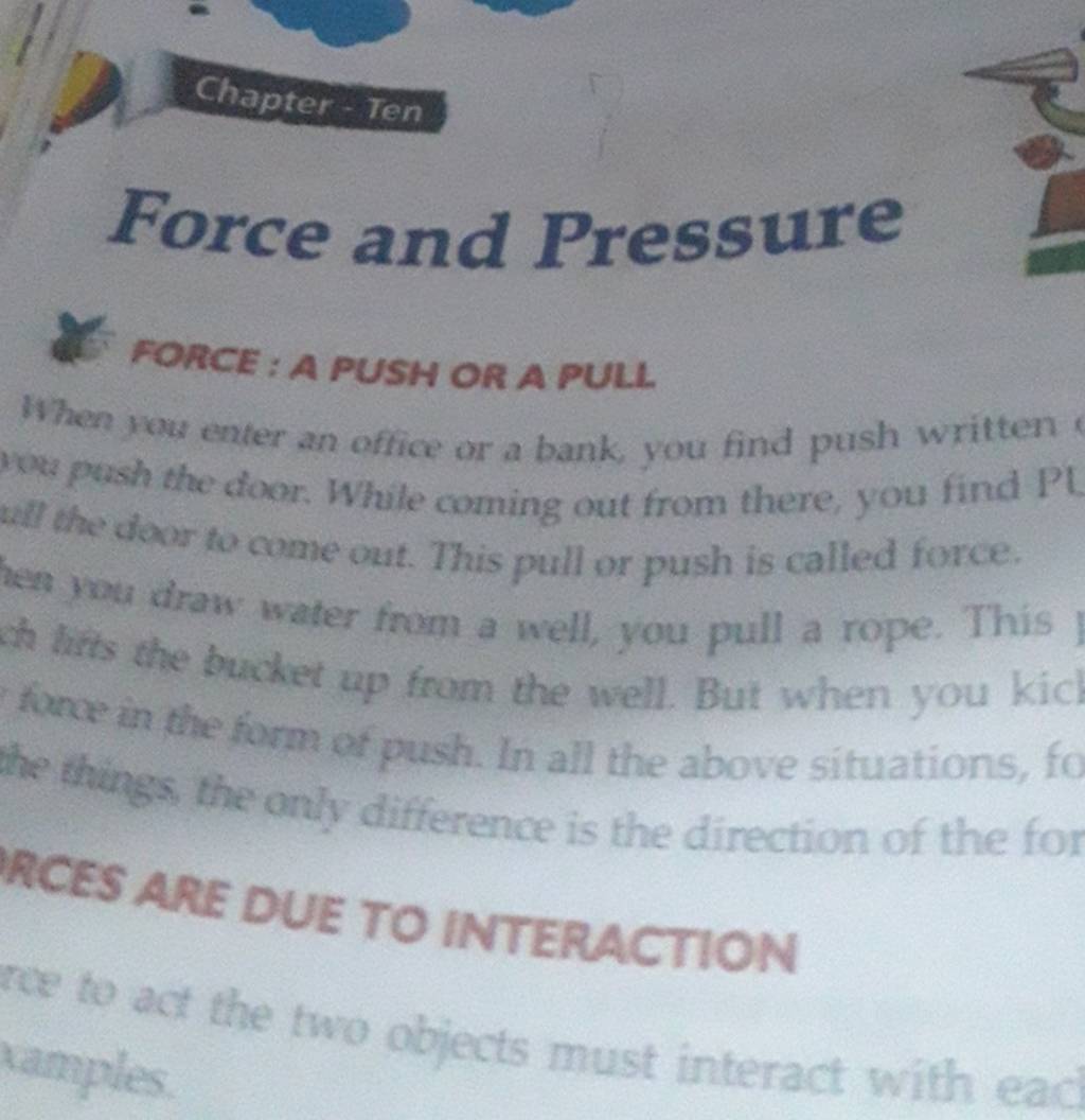 Force and Pressure FORCE A PUSH OR A PULL. When wou enter an office or