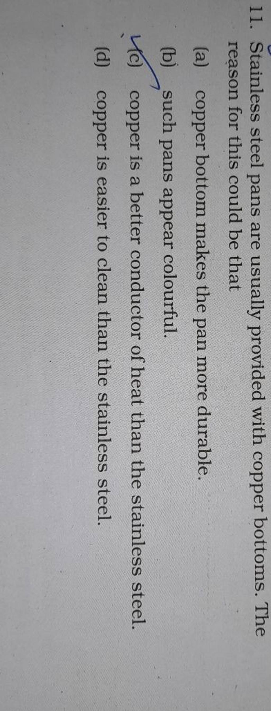 copper is a better conductor of heat than the stainless steel. Filo