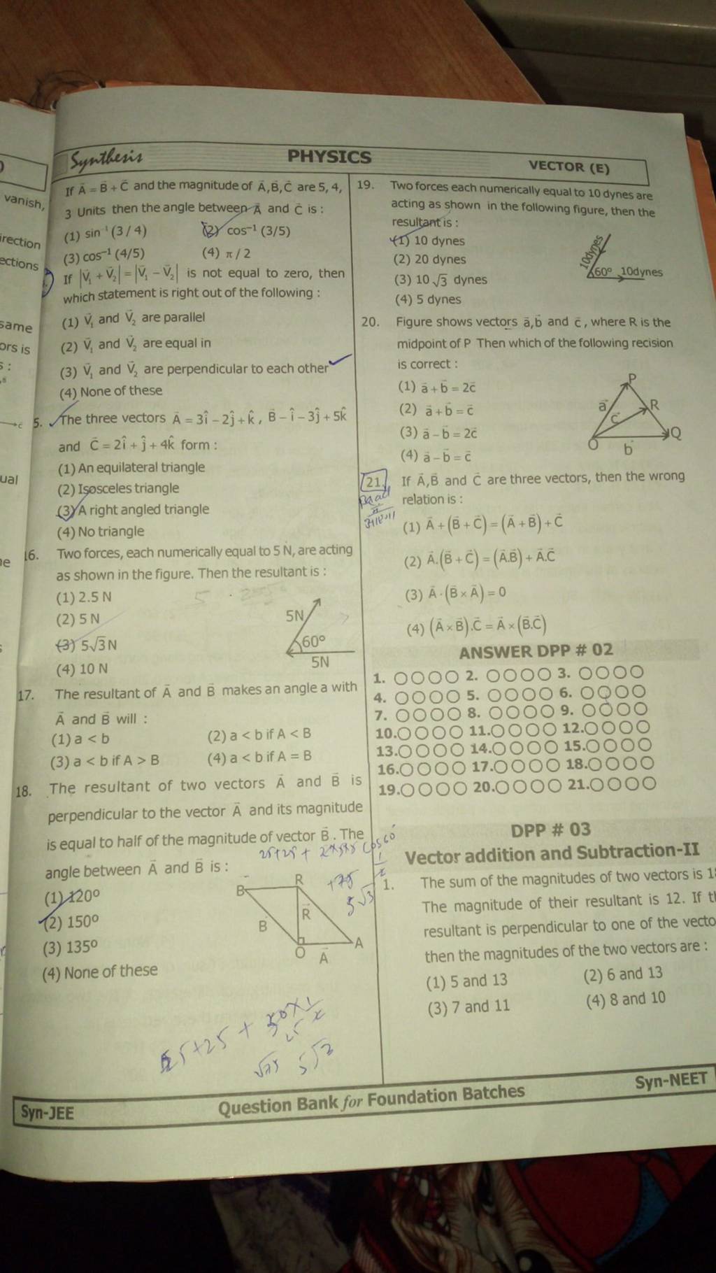 16-two-forces-each-numerically-equal-to-5-n-are-acting-filo