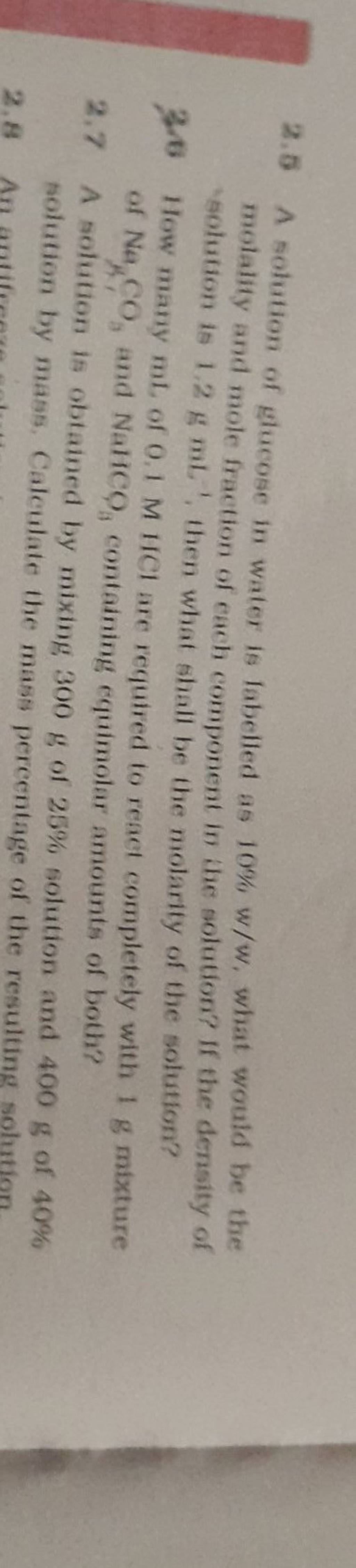 2 8 A Solution Of Glucose In Water Is Labelled As 10 W W What Would Be T