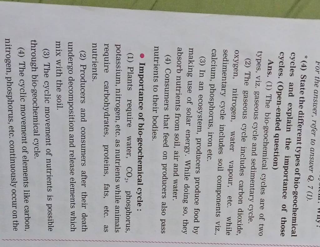 (1) The biogeochemical cycles are of two types, viz. gaseous cycle and s..