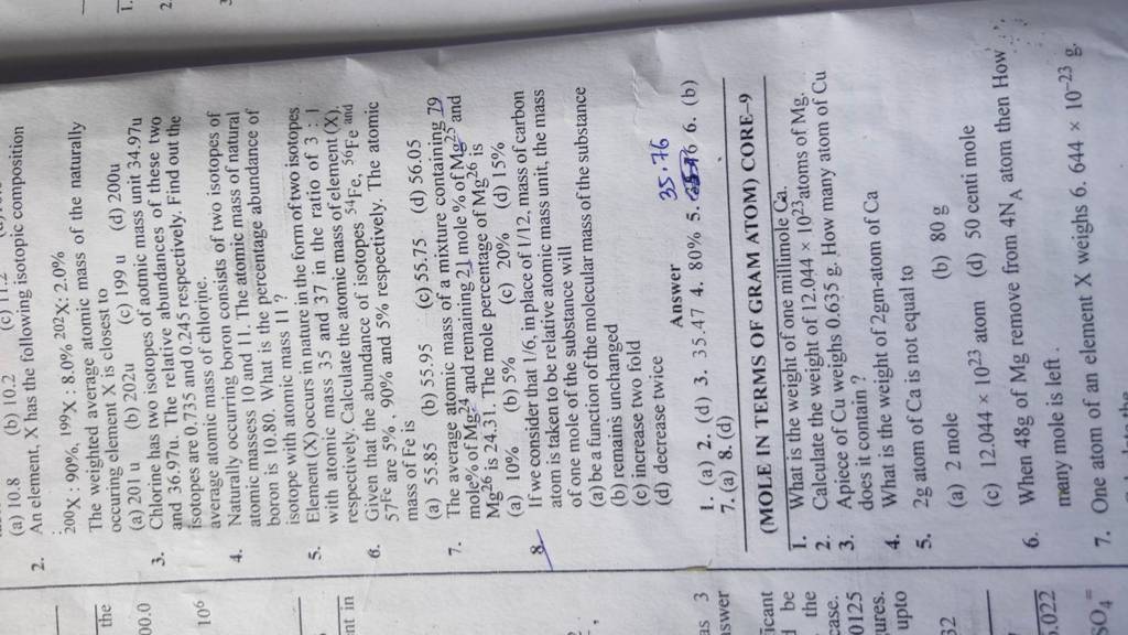 Chlorine has two isotopes of aotmic mass unit 34.97u and 36.97u. The rela..