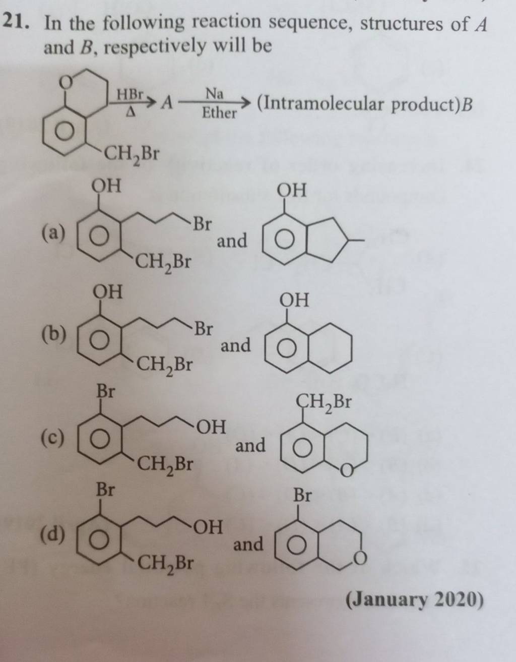 In The Following Reaction Sequence, Structures Of A And B, Respectively W..