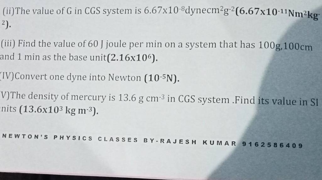 (ii) The Value Of G In CGS System Is 6.67×10−8 Dynecm2 G−2(6.67×10−11Nm2 