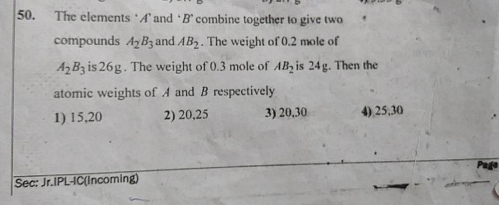 The Elements ' A ' And ' B ' Combine Together To Give Two Compounds A2 B3..