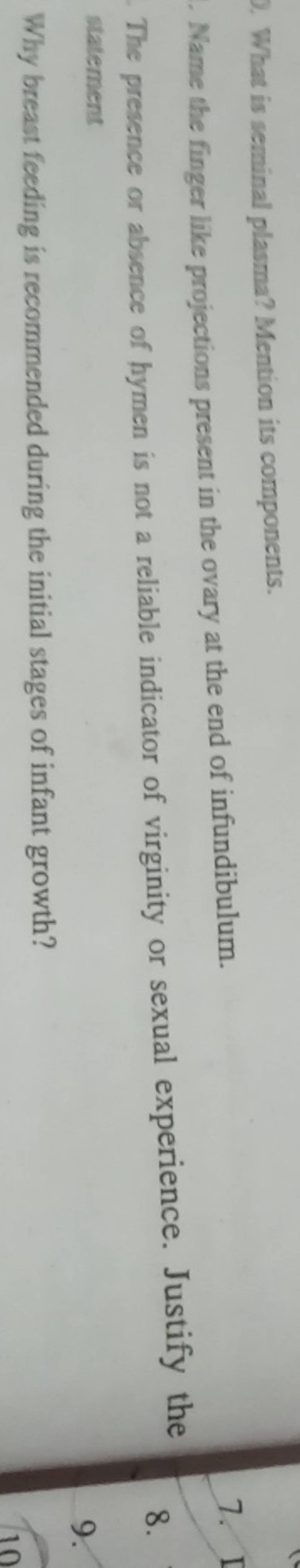 What is seminal plasma? Mention its components. Name the finger like proj..