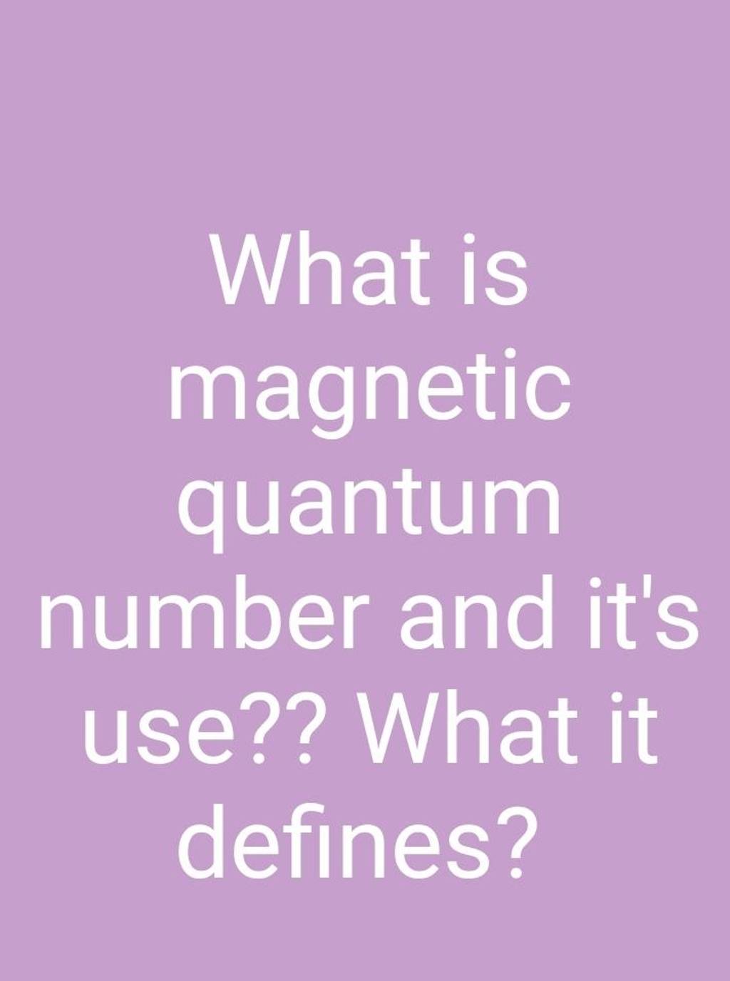 what-is-magnetic-quantum-number-and-it-s-use-what-it-defines-filo