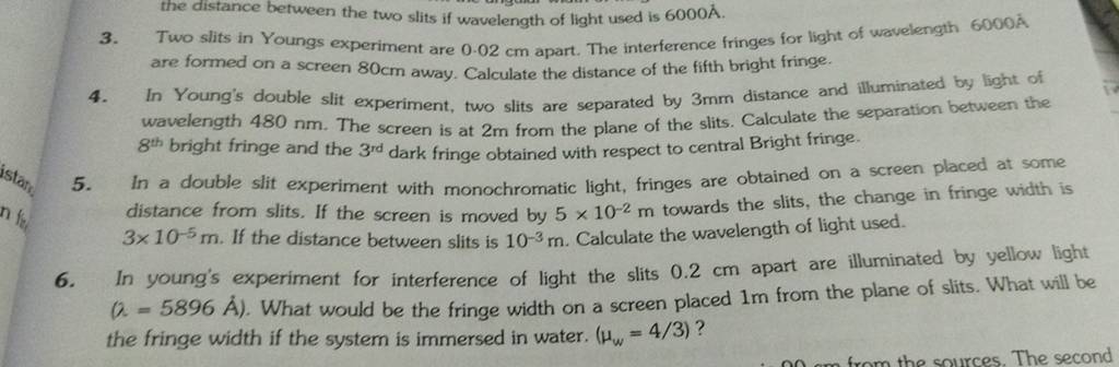 two slits in young's experiment are 0.02 cm apart