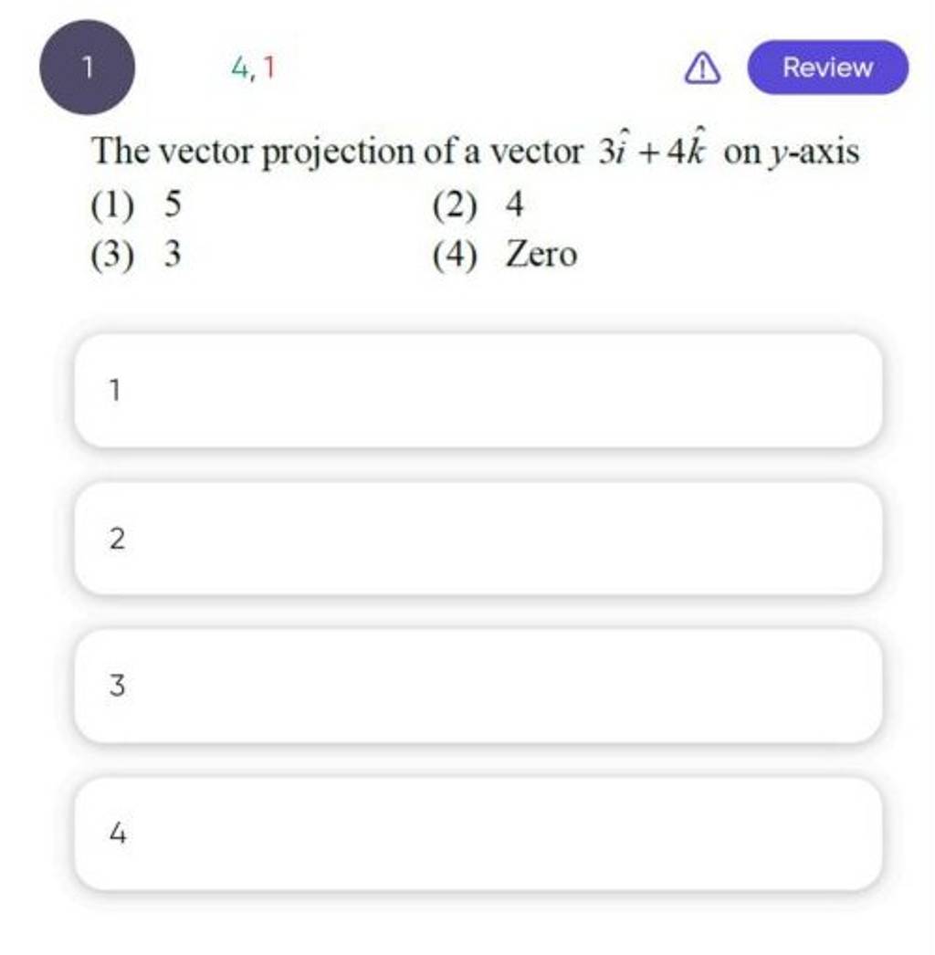 The vector projection of a vector 3i^+4k^ on y-axis | Filo