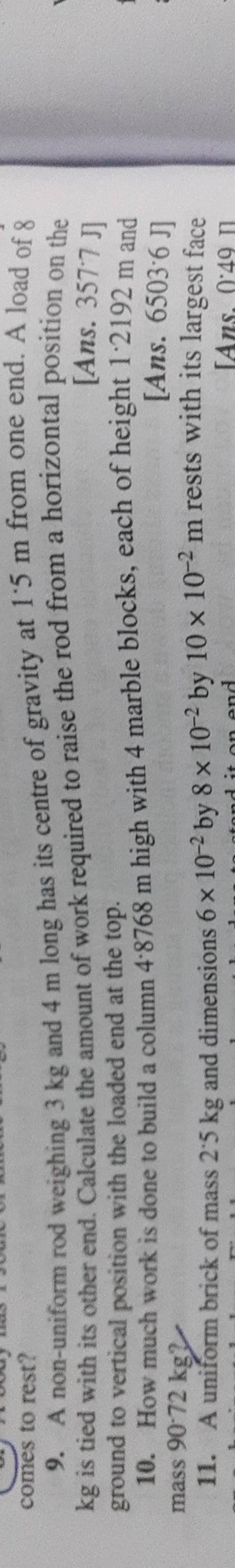 A. A nonuniform rod weighing 3 kg and 4 m long has its centre of gravity..