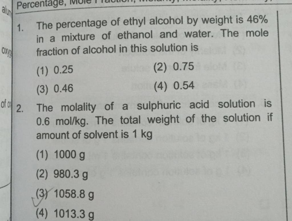 The percentage of ethyl alcohol by weight is 46 in a mixture of ethanol