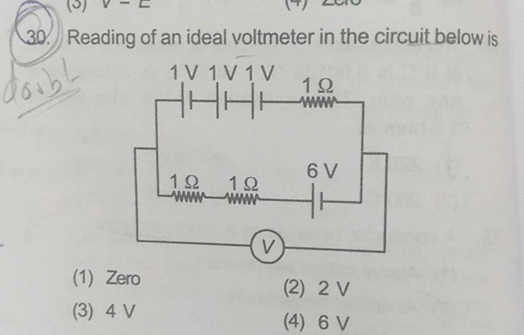 Reading of an ideal voltmeter in the circuit below is Filo