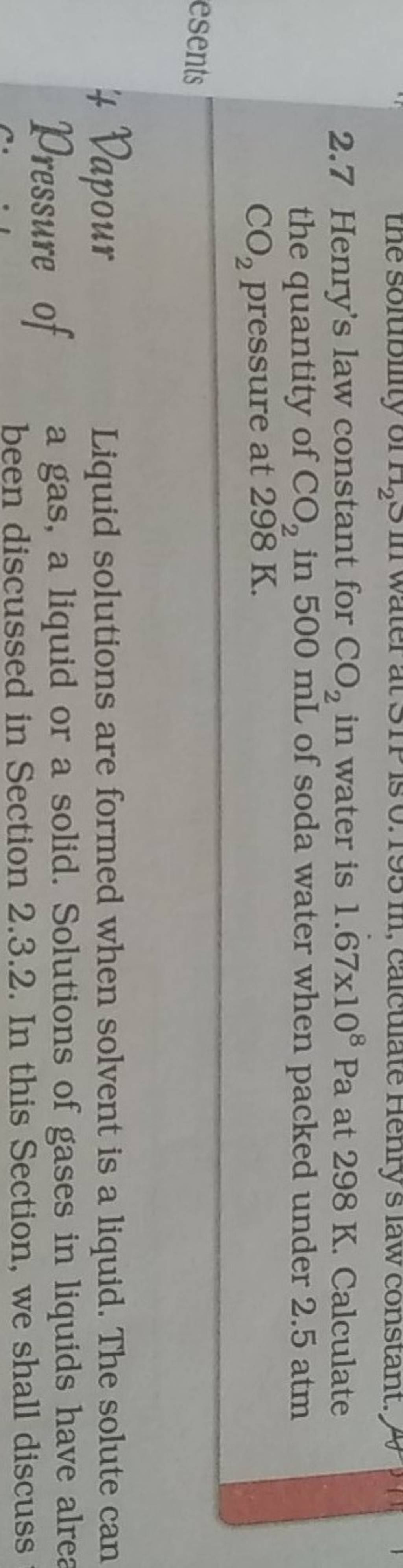 2 7 Henrys Law Constant For Co2 In Water Is 1 67×108 Pa At 298 K Calcu