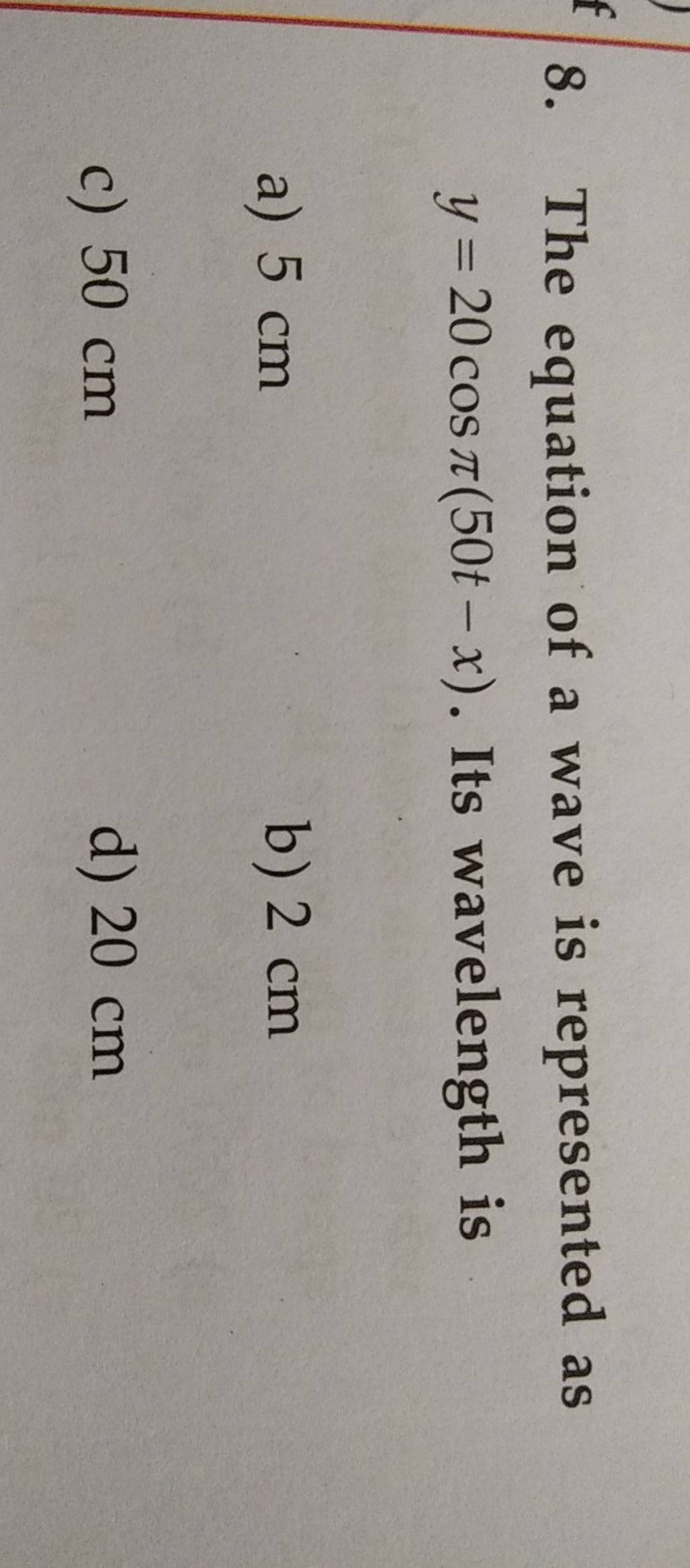 the-equation-of-a-wave-is-represented-as-y-20cos-50t-x-its-wavelength