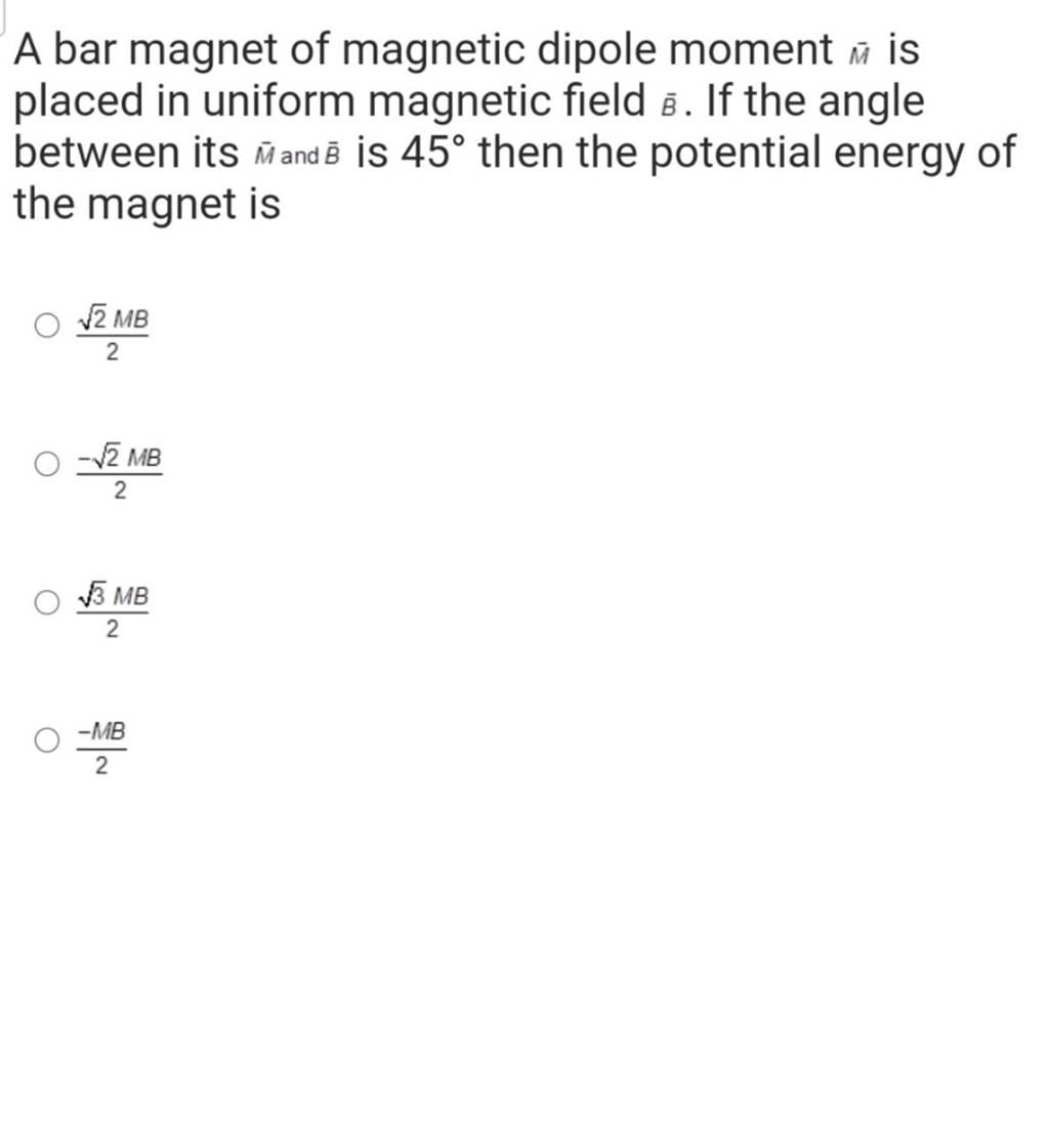 A bar of dipole moment Mˉ is placed in uniform f..